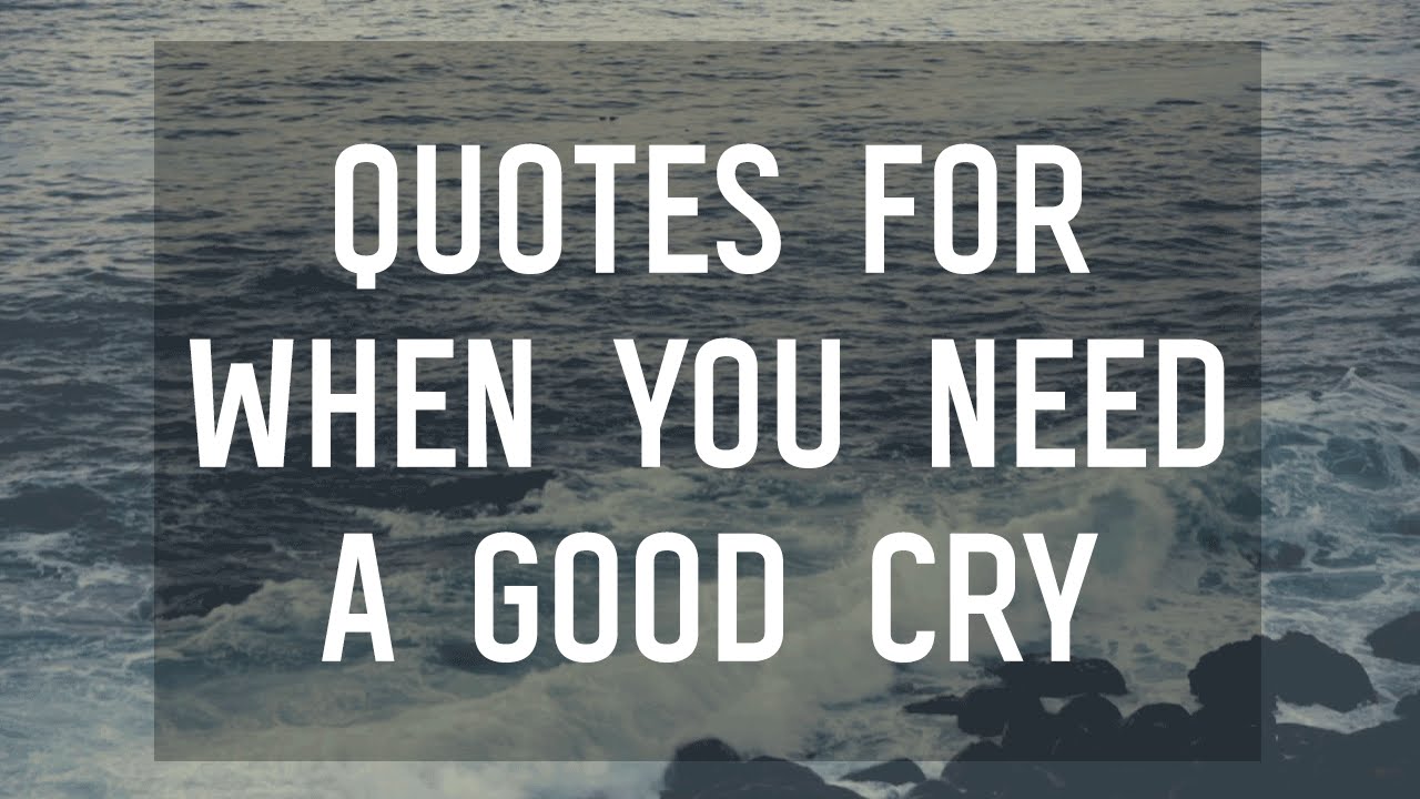 Sad quotes that will make you cry
