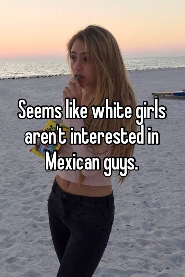 Mexican white boy having sex with girl