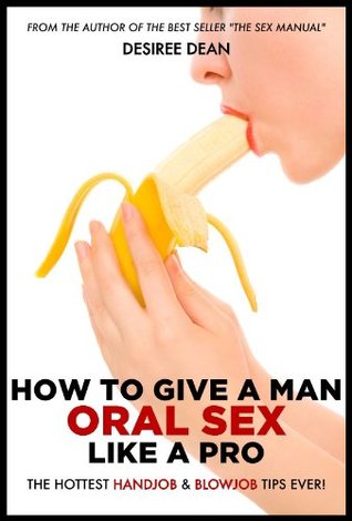 How to give a man oral sex