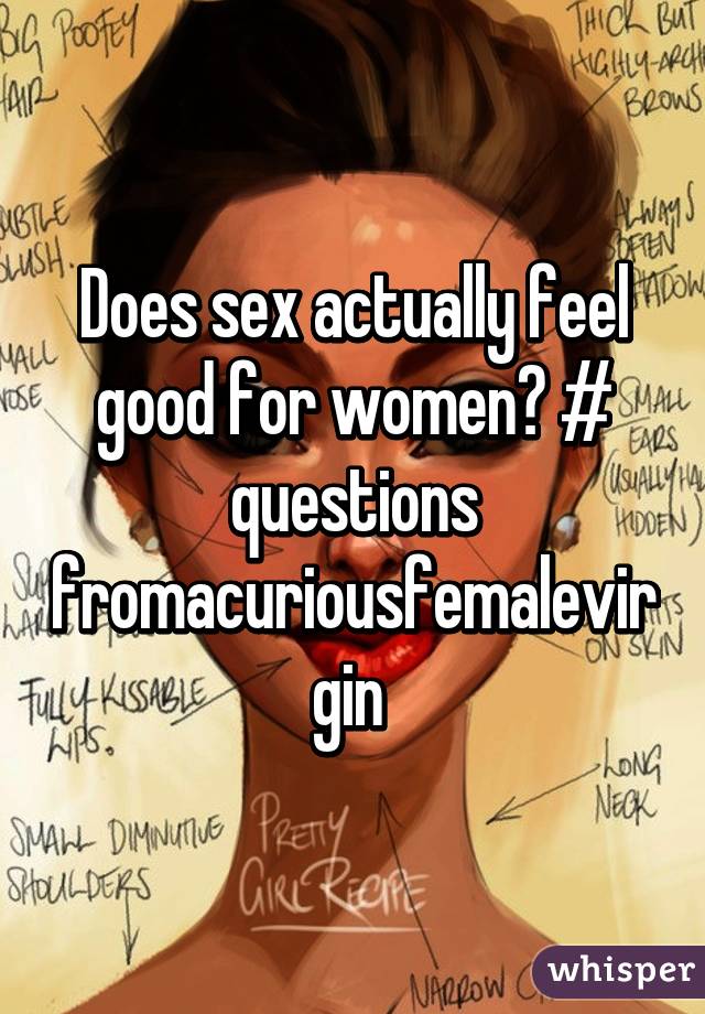 Feel how does good sex