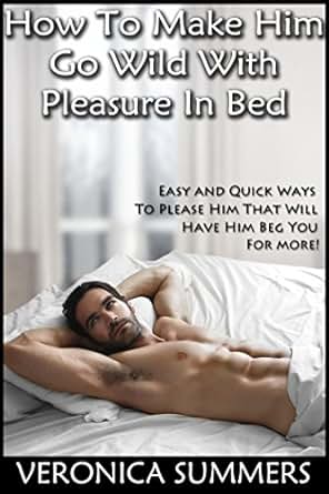 How to pleasure my man in bed