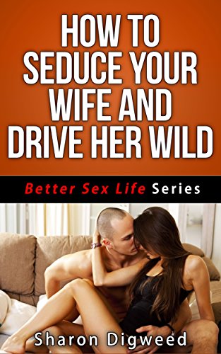Wild wife life tell sex